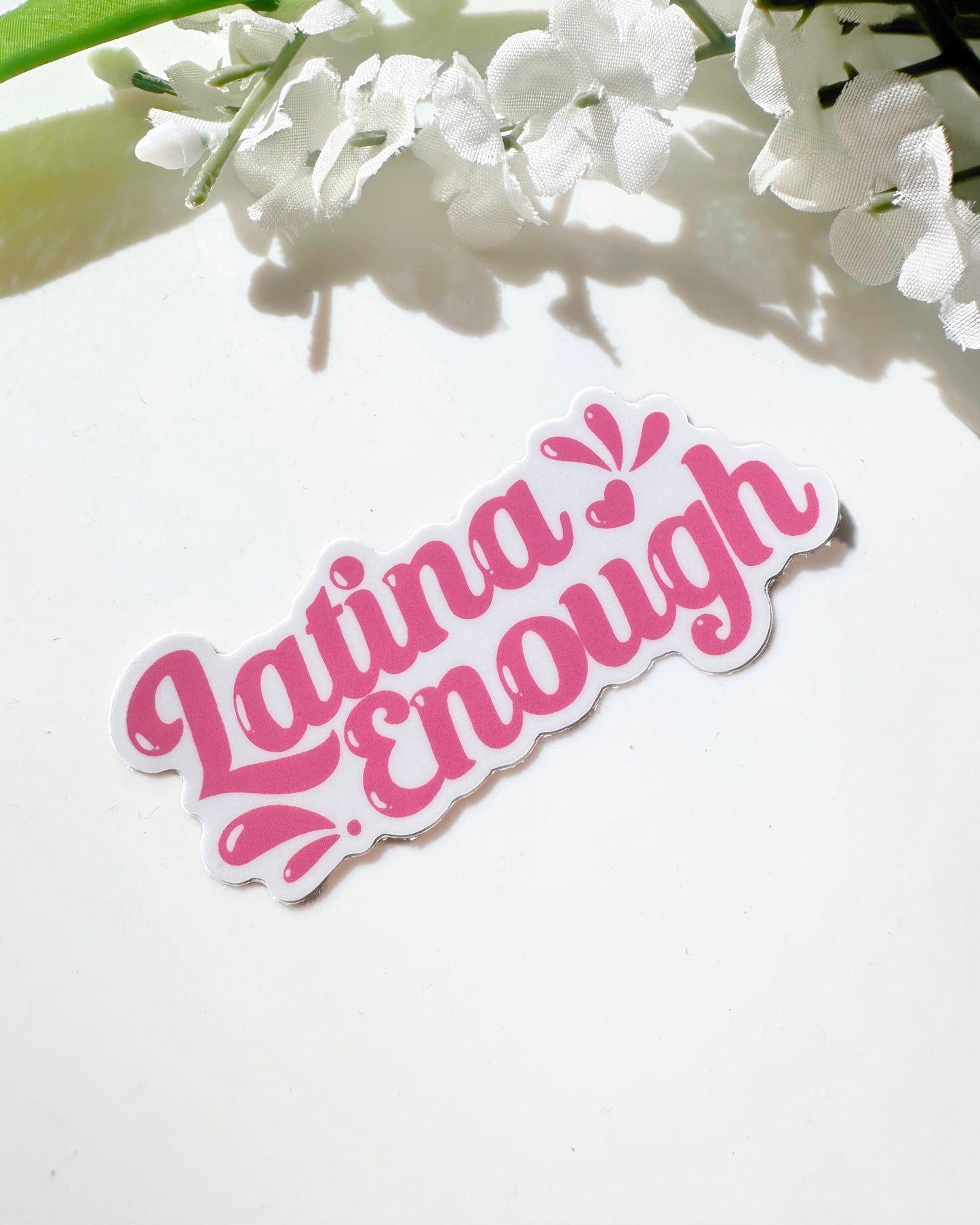 Pink Latina Enough Sticker