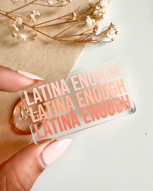 Latina Enough Text Keychain