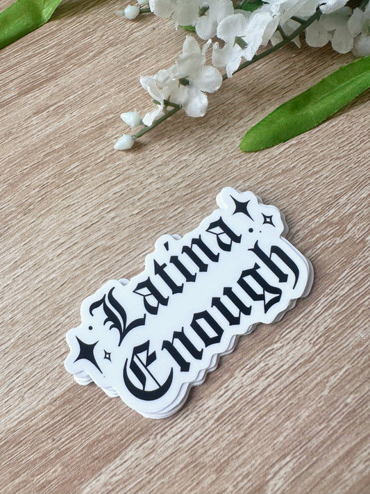 Latina Enough Black Sticker